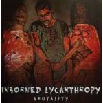 Inborned Lycanthropy ‎– Brutality 